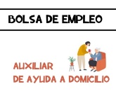 CONVOCATORIA Y BASES PARA LA CREACIÓN DE UNA BOLSA DE TRABAJO DE AUXILIARES DE AYUDA A DOMICILIO